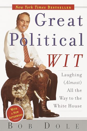 Stock image for Great Political Wit : Laughing (Almost) All the Way to the White House for sale by Better World Books