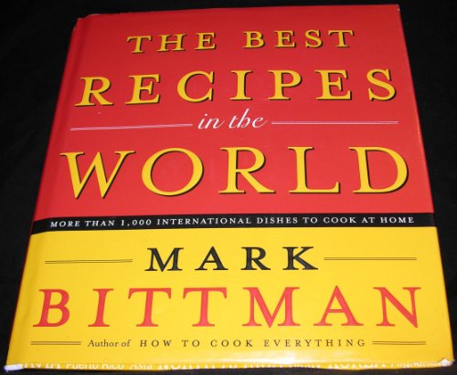 The Best Recipes in the World (9780767906722) by Bittman, Mark