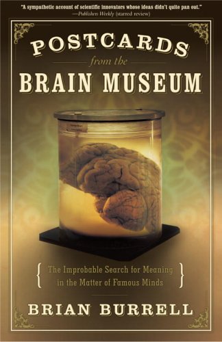 9780767906777: Postcards from the Brain Museum: The Improbable Search for Meaning in the Matter of Famous Minds