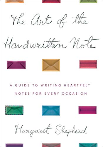 Beispielbild fr The Art of the Handwritten Note: A Guide to Reclaiming Civilized Communication zum Verkauf von Wonder Book