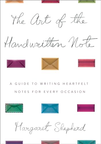 9780767907453: The Art of the Handwritten Note: A Guide to Reclaiming Civilized Communication