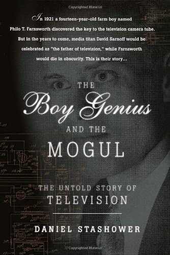 Stock image for The Boy Genius and the Mogul: The Untold Story of Television for sale by Ergodebooks