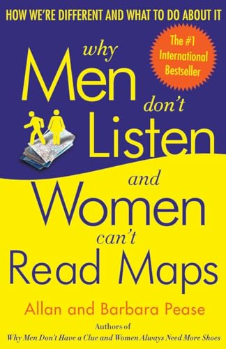 Imagen de archivo de Why Men Don't Listen and Women Can't Read Maps: How We're Different and What to Do About It a la venta por Wonder Book