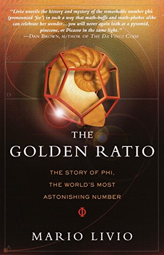 The Golden Ratio: The Story of PHI, the World's Most Astonishing Number - Mario Livio