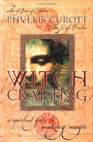Stock image for Witch Crafting: A Spiritual Guide to Making Magic for sale by Ergodebooks