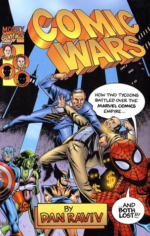 Stock image for Comic Wars: How Two Tycoons Battled Over the Marvel Comics Empire--And Both Lost for sale by Half Price Books Inc.