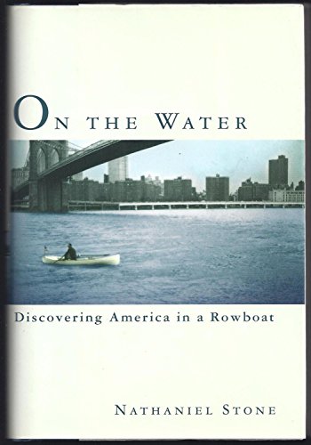 On the Water: Discovering America in a Row Boat