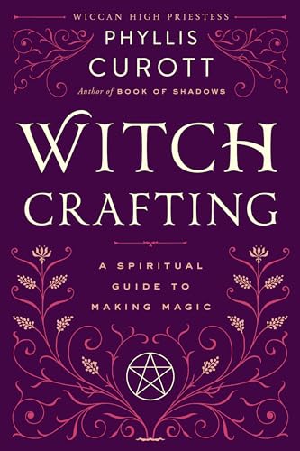 9780767908450: Witch Crafting: A Spiritual Guide to Making Magic