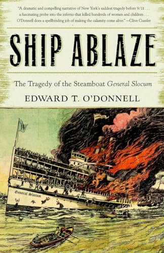 Stock image for Ship Ablaze: The Tragedy of the Steamboat General Slocum for sale by SecondSale