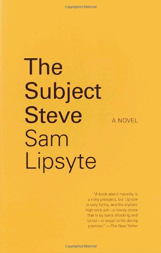 Beispielbild fr The Subject Steve: A Novel zum Verkauf von Half Price Books Inc.