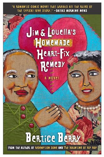 Beispielbild fr Jim and Louella's Homemade Heart-Fix Remedy : A Novel zum Verkauf von Better World Books