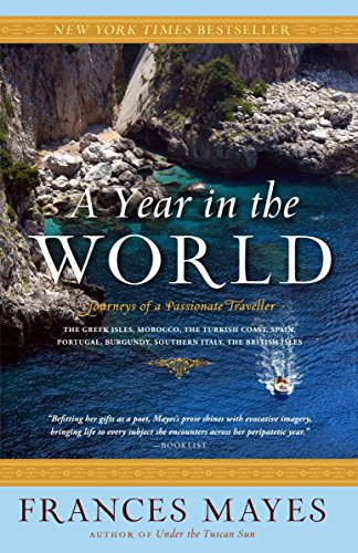 9780767910064: A Year in the World: Journeys of a Passionate Traveller [Idioma Ingls]