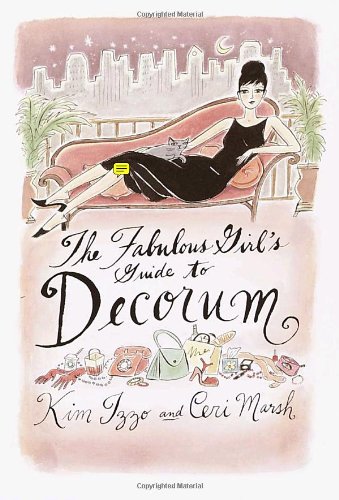 9780767910101: The Fabulous Girl's Guide to Decorum