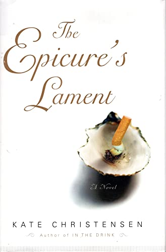 Stock image for The Epicure's Lament: A Novel for sale by SecondSale