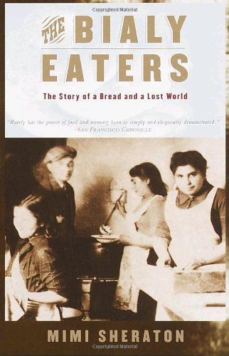 The Bialy Eaters (9780767910552) by Sheraton, Mimi
