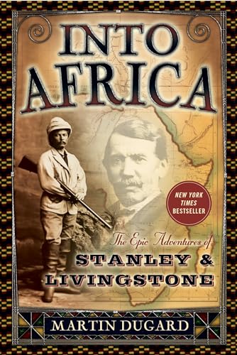 Stock image for Into Africa: The Epic Adventures of Stanley and Livingstone for sale by Goodwill Books