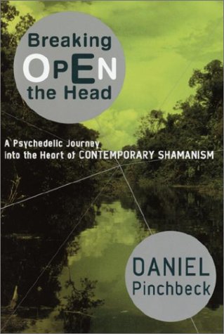 9780767911528: Breaking Open the Head: A Psychedelic Journey Into the Heart of Contemporary Shamanism