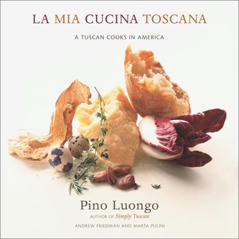 Beispielbild fr La Mia Cucina Toscana: A Tuscan Cooks in America zum Verkauf von New Legacy Books