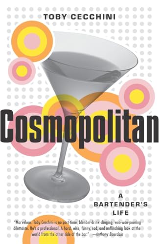 Beispielbild fr Cosmopolitan: A Bartender's Life zum Verkauf von Wonder Book