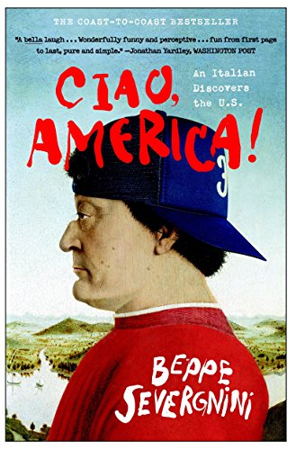 9780767912365: Ciao, America!: An Italian Discovers the U.S.