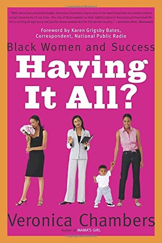 Stock image for Having It All? : Black Women and Success for sale by Better World Books: West