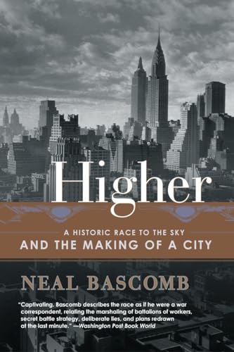 Beispielbild fr Higher : A Historic Race to the Sky and the Making of a City zum Verkauf von Better World Books