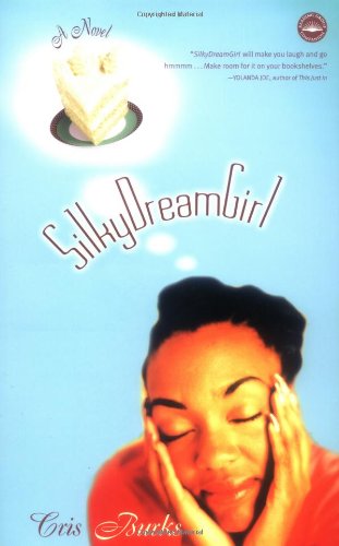 Stock image for Silkydreamgirl, A Novel for sale by Browse Awhile Books