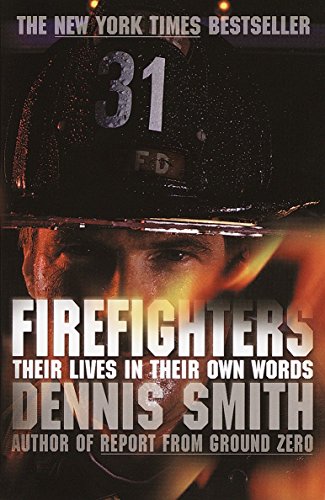 9780767913072: Firefighters: Their Lives in Their Own Words