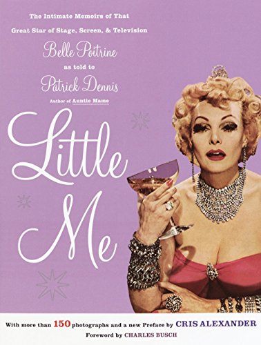Beispielbild fr Little Me: The Intimate Memoirs of that Great Star of Stage, Screen and Television/Belle Poitrine zum Verkauf von WorldofBooks
