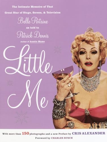 Stock image for Little Me: The Intimate Memoirs of that Great Star of Stage, Screen and Television/Belle Poitrine/as told to for sale by SecondSale