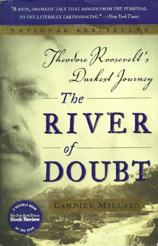 9780767913737: The River of Doubt: Theodore Roosevelt's Darkest Journey