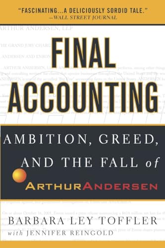 Beispielbild fr Final Accounting: Ambition, Greed and the Fall of Arthur Andersen zum Verkauf von SecondSale