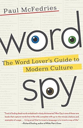 Beispielbild fr Word Spy: The Word Lover's Guide to Modern Culture zum Verkauf von Wonder Book