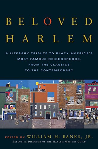 Imagen de archivo de Beloved Harlem: A Literary Tribute to Black America's Most Famous Neighborhood, From the Classics to The Contemporary a la venta por SecondSale