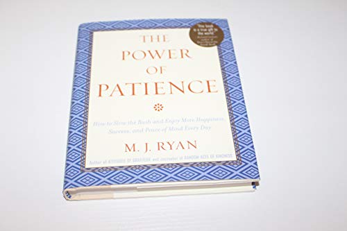 Beispielbild fr The Power of Patience: How to Slow the Rush and Enjoy More Happiness, Success, and Peace of Mind Every Day zum Verkauf von SecondSale