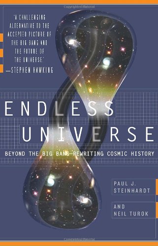 Beispielbild fr Endless Universe : Beyond the Big Bang -- Rewriting Cosmic History zum Verkauf von Better World Books