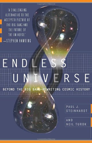 Stock image for Endless Universe: Beyond the Big Bang -- Rewriting Cosmic History for sale by Front Cover Books