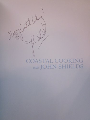 Stock image for Coastal Cooking with John Shields for sale by Gulf Coast Books
