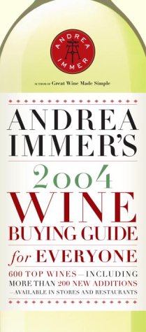 Beispielbild fr Andrea Immer's 2004 Wine Buying Guide for Everyone zum Verkauf von HPB-Emerald
