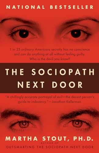 Sociopath Next Door, The: The Ruthless Versus the Rest of Us