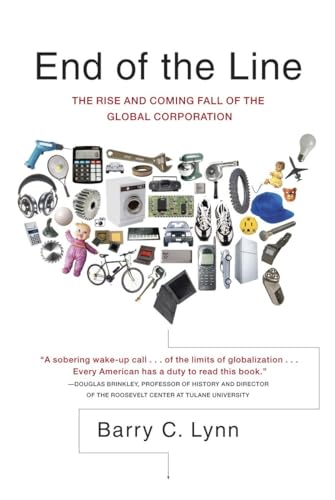 Stock image for End of the Line: The Rise and Coming Fall of the Global Corporation for sale by SecondSale