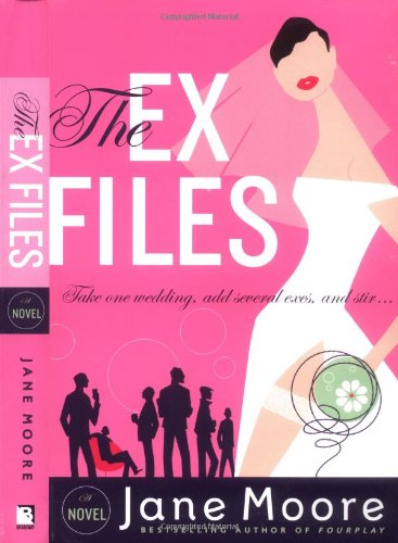 Beispielbild fr The Ex Files: A Novel zum Verkauf von Once Upon A Time Books