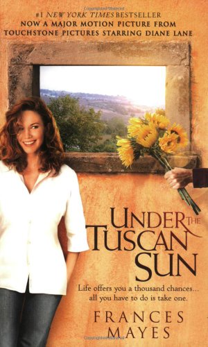 Beispielbild fr Under the Tuscan Sun: At Home in Italy zum Verkauf von SecondSale