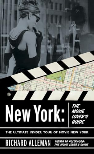 Imagen de archivo de New York: The Movie Lover's Guide: The Ultimate Insider Tour of Movie New York a la venta por Decluttr