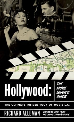 Hollywood: The Movie Lover's Guide: The Ultimate Insider Tour of Movie L.A. (9780767916356) by Alleman, Richard