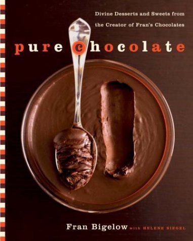 Beispielbild fr Pure Chocolate: Divine Desserts and Sweets from the Creator of Fran's Chocolates zum Verkauf von Books of the Smoky Mountains