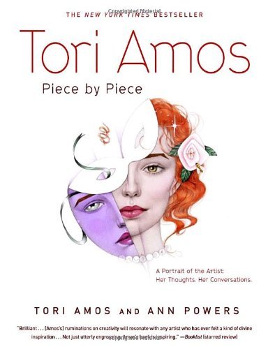 Beispielbild fr Tori Amos: Piece by Piece: A Portrait of the Artist: Her Thoughts, Her Conversations zum Verkauf von WeBuyBooks