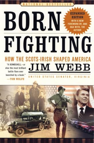 Imagen de archivo de Born Fighting: How the Scots-Irish Shaped America a la venta por SecondSale