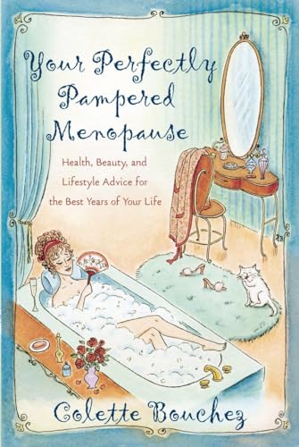 Beispielbild fr Your Perfectly Pampered Menopause: Health, Beauty, and Lifestyle Advice for the Best Years of Your Life zum Verkauf von Wonder Book