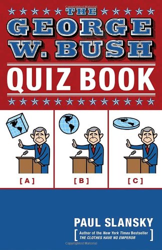 Image d'archives pour The George W. Bush Quiz Book mis en vente par World of Books (was SecondSale)